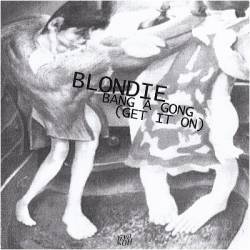 Blondie : Bang a Gong (Get it on) (Flexi Disk)